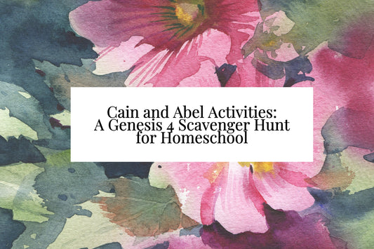Cain and Abel Activities: A Genesis 4 Scavenger Hunt for Homeschool