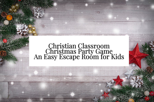 Christian Classroom Christmas Party Game: An Easy Escape Room for Kids