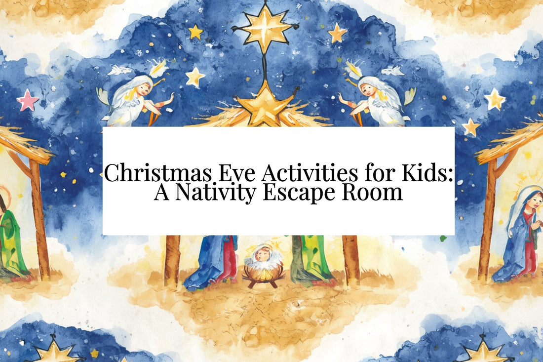 Christmas Eve Activities for Kids: A Nativity Escape Room