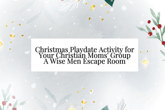 Christmas Playdate Activity for Your Christian Moms' Group