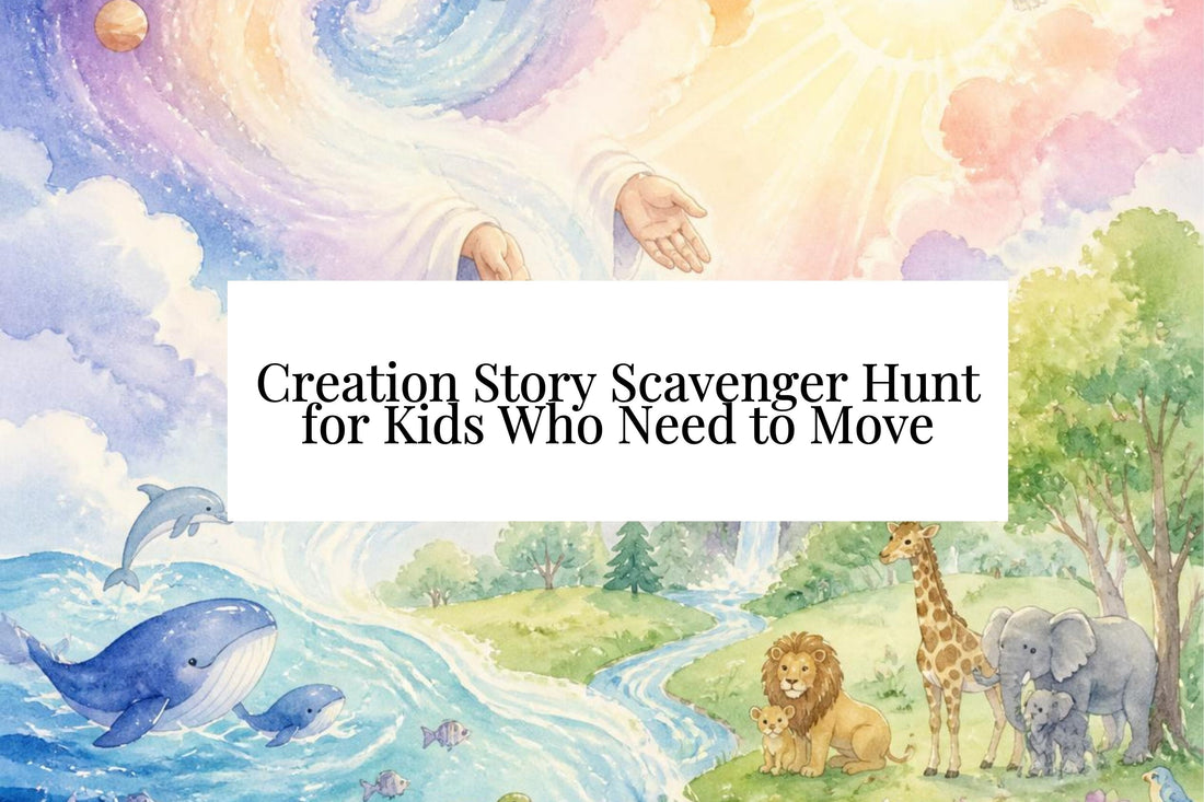 Creation Story Scavenger Hunt for Kids Who Need to Move