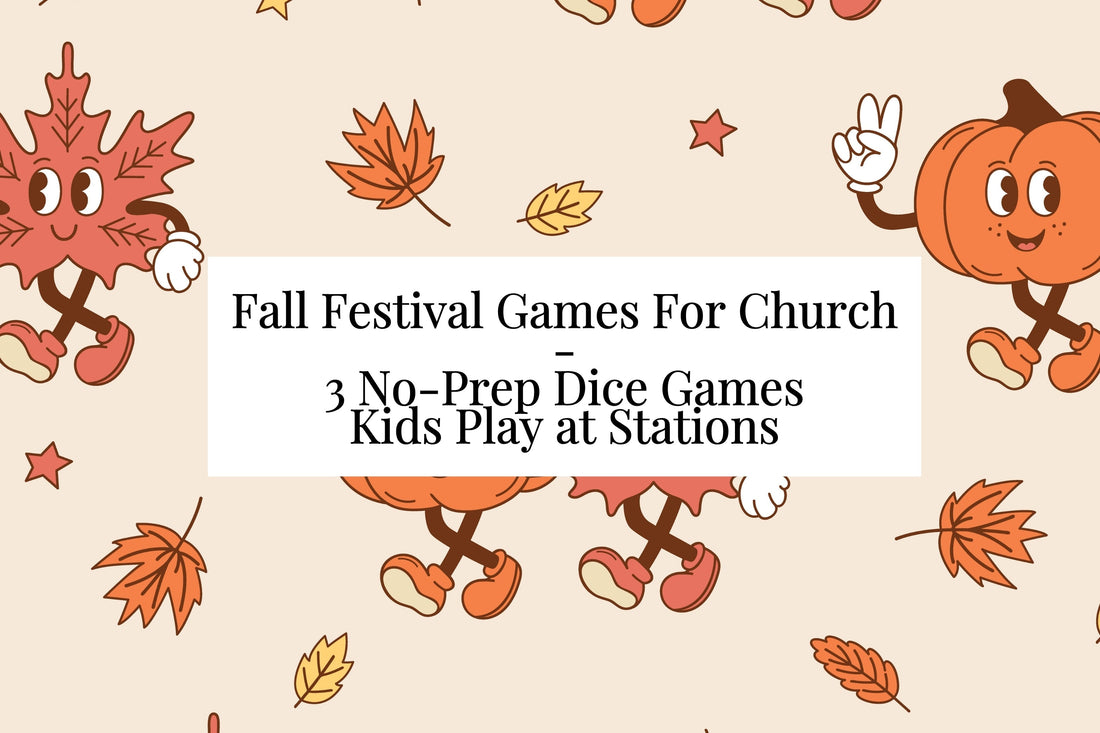 Fall Festival Games for Church: 3 No-Prep Dice Games Kids Play at Stations