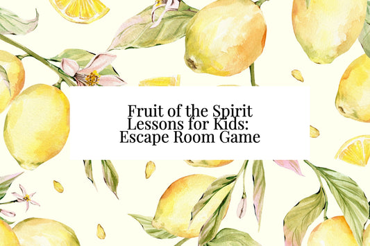 Fruit of the Spirit Lessons for Kids: Escape Room Game
