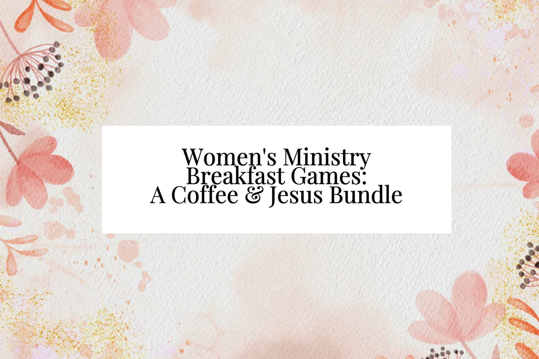 Women's Ministry Breakfast Games: A Coffee & Jesus Bundle