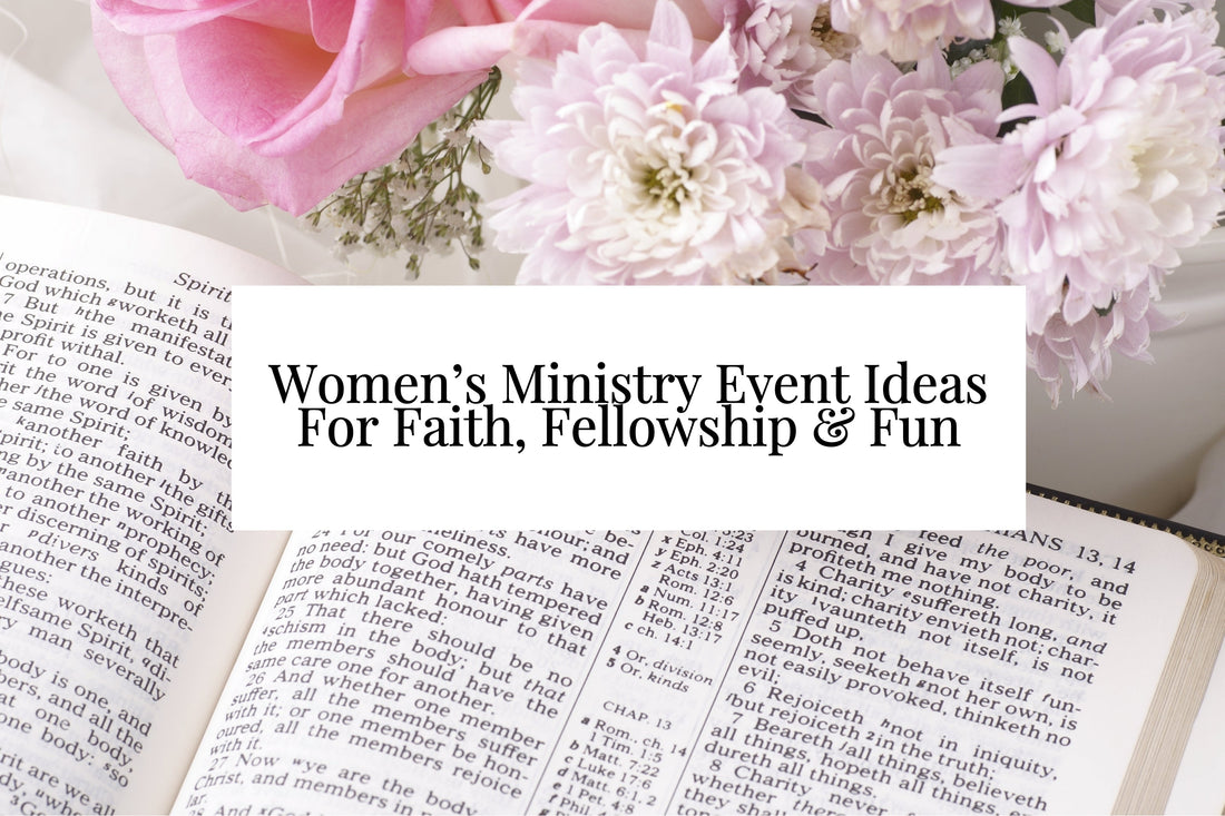 75 Womens Ministry Event Ideas For Faith, Fellowship & Fun