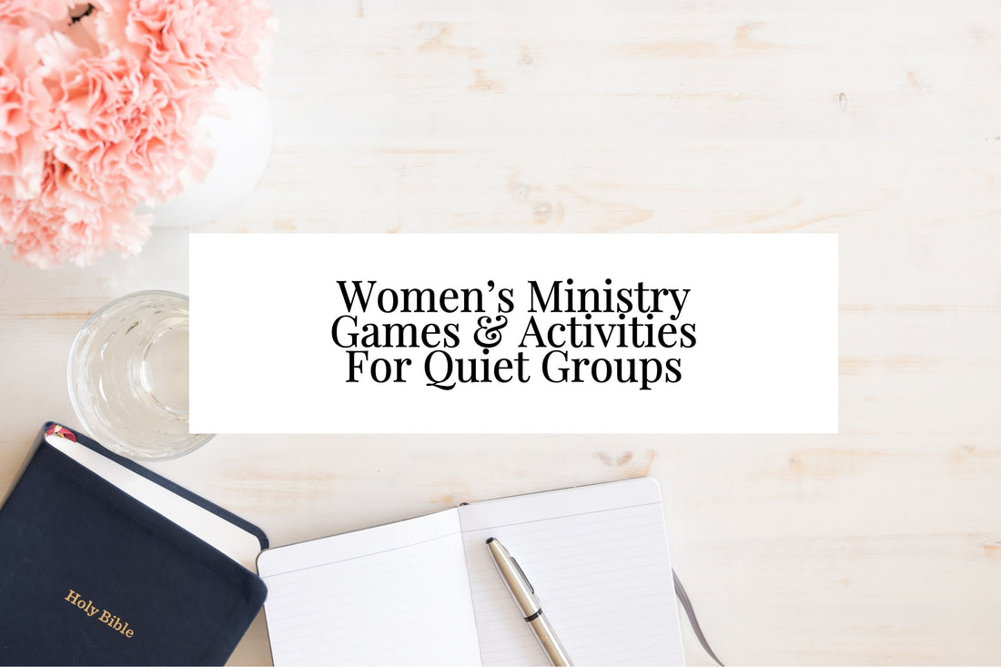 6 Low-Pressure Women’s Ministry Games & Activities For Quiet Groups