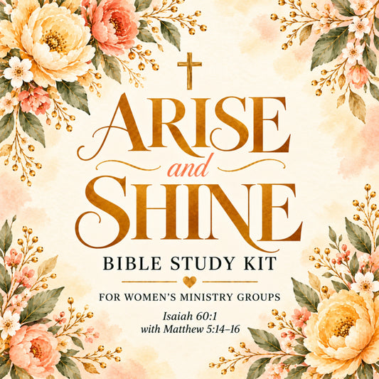 Arise and Shine Bible Study Kit for Women (Isaiah 60:1)