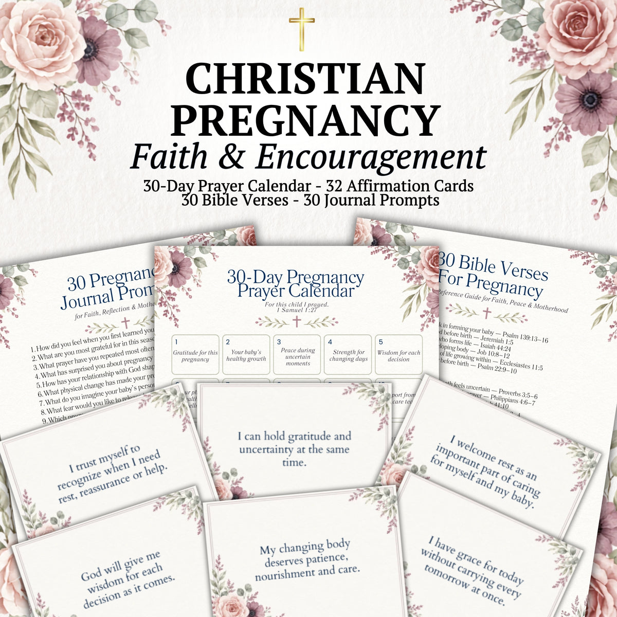 A set of printed affirmation and prayer cards for pregnancy displayed on a white floral background. Large text at the top reads “CHRISTIAN PREGNANCY Faith & Encouragement,” with several sample cards below showing prayer prompts, affirmation cards, and a calendar layout with pink roses and a gold cross motif.