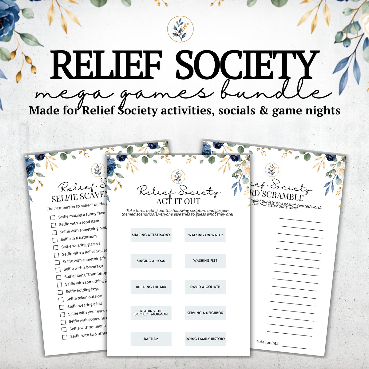 Relief Society mega games bundle printable game sheets displayed on a white background with decorative watercolor leaves. The image includes the title text 'RELIEF SOCIETY mega games bundle' and three sample game card designs: 'Relief Society SELFie SCAMBLE', 'Relief Society ACT IT OUT', and 'Relief Society 100% SCRAMBLE'.