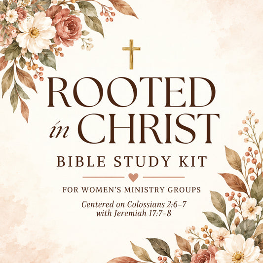 Rooted in Christ Women’s Ministry Bible Study Kit